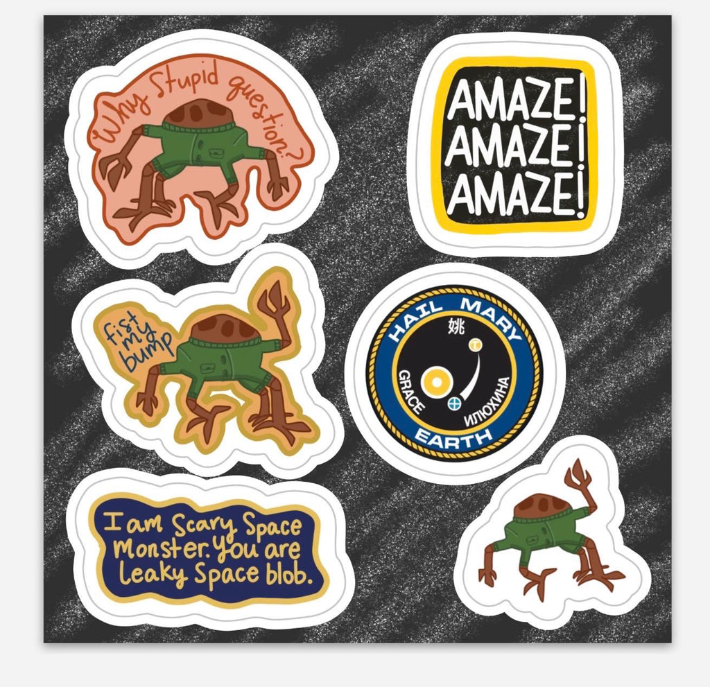 Project Hail Mary Sticker Sheet | Rocky the Eridian Stickers | Amaze Amaze Amaze! | Fist My Bump, Leaky Space Blob Decals | 4x4 Vinyl Sheet