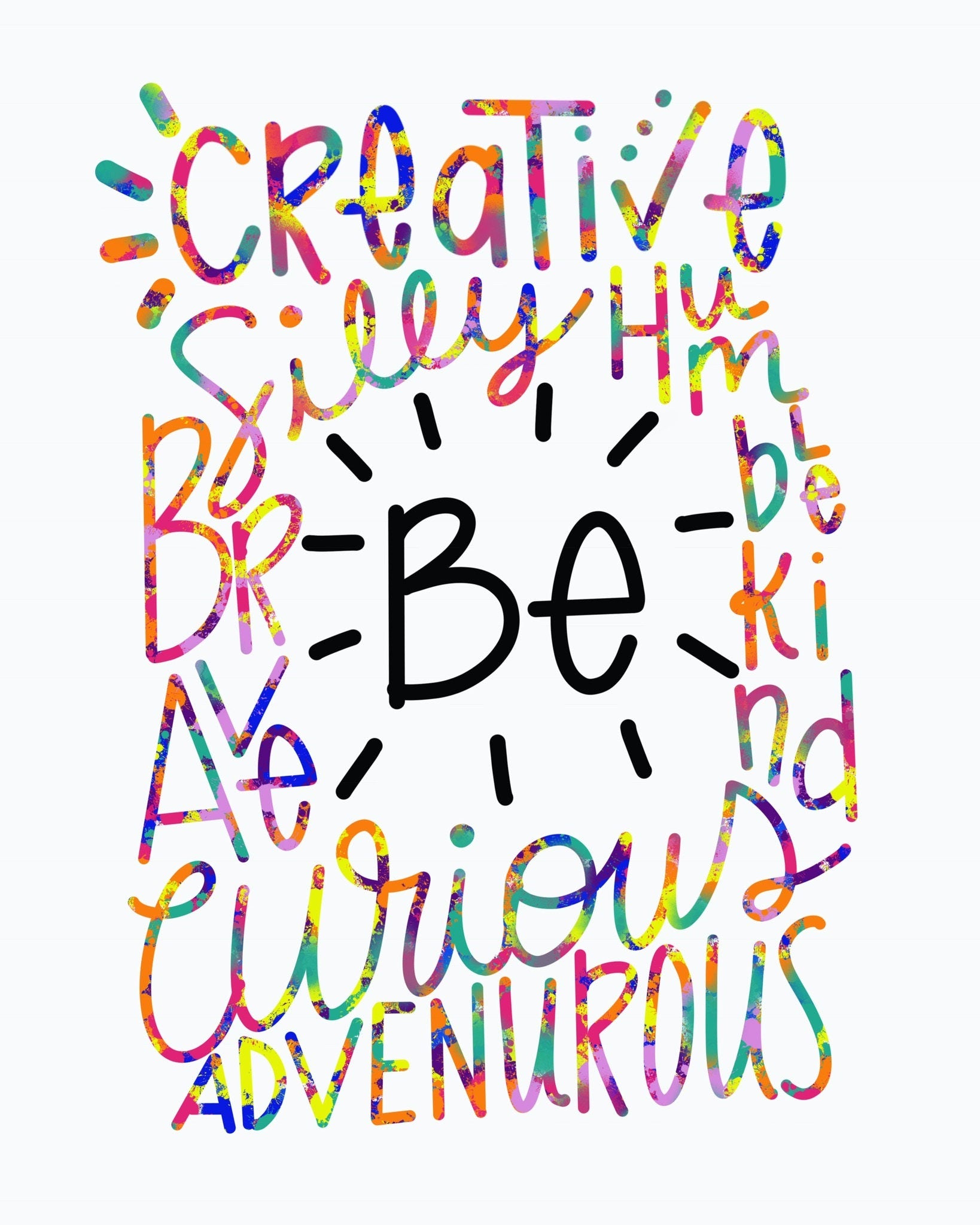 Inspirational Quote Print: Be Curious, Brave, Kind (Digital Download)
