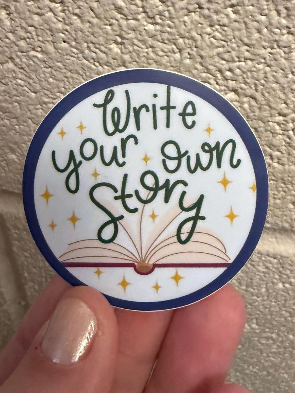 Write Your Own Story Vinyl Sticker | Inspirational Book Lover Gift