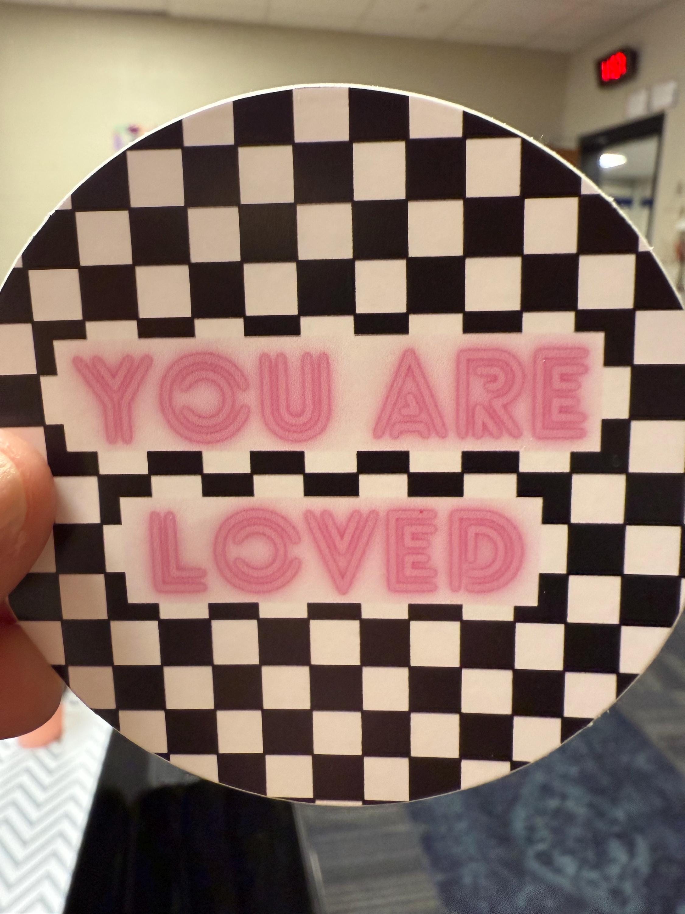 You Are Loved Checkerboard Sticker | Pink Neon Sign Vibe Decal | 3x3in Durable Water Bottle Laptop Vinyl Sticker