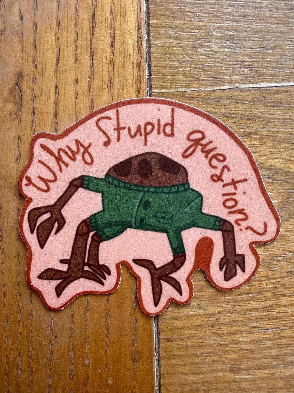 Project Hail Mary Rocky Sticker | Why Stupid Question? Vinyl Decal | Rocky the Eridian Bookish Gift | Andy Weir Fan Art | 3x3 Waterproof