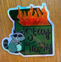 Stay Trashy Raccoon Dumpster Fire Sticker | Funny Sarcastic Decal | Glitter Flame Chaos Vibe | Opossum Trash Panda Humor Gift